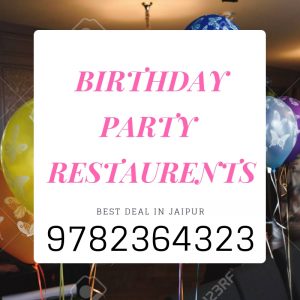 Best Birthday Party Restaurants in Jaipur Raja park