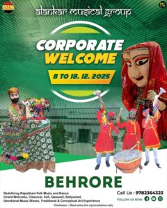 Grand Welcome with Big nagara Welcome, Dhol wale, Tutari Players Behroar, theme, Puppet Show Rajasthani